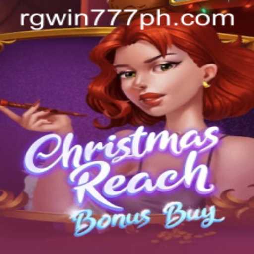 Exploring ChristmasReachBonusBuy: A Festive Gaming Experience with RGWIN777