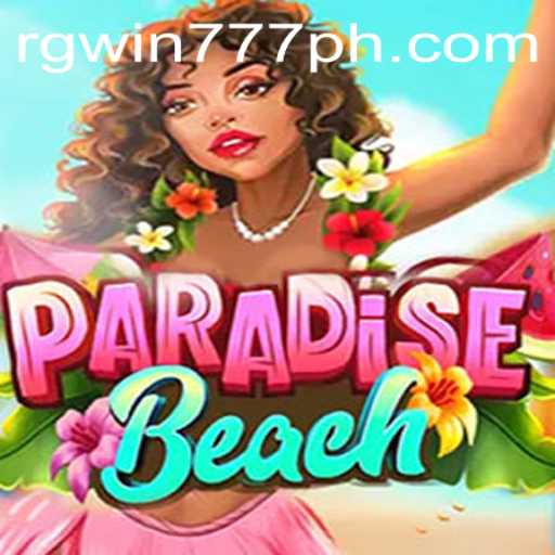 Exploring the Exciting World of ParadiseBeach: A Comprehensive Guide with RGWIN777